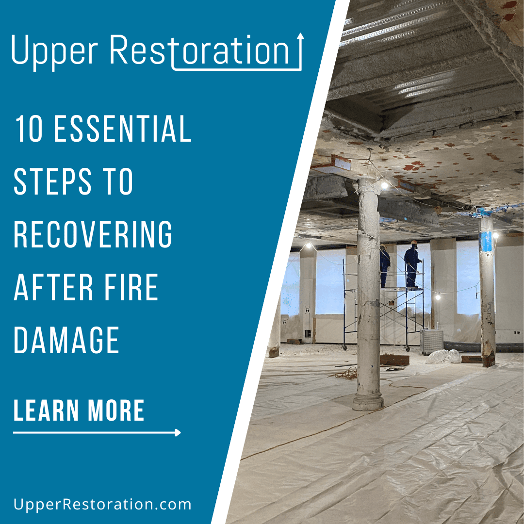 10 Essential Steps to Recovering After Fire Damage