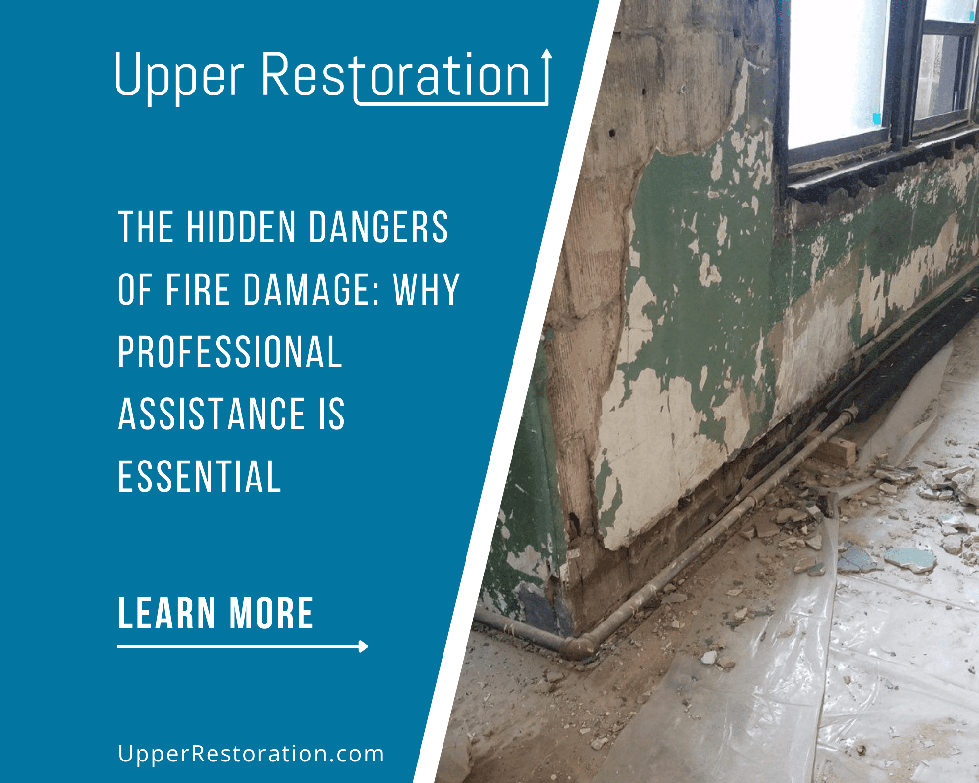 The Hidden Dangers of Fire Damage: Why Professional Assistance is Essential